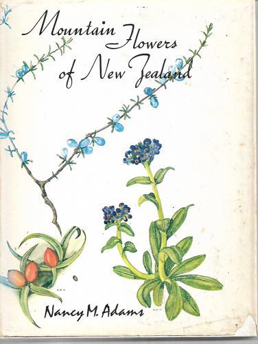 Mountain Flowers of New Zealand by Nancy M. Adams