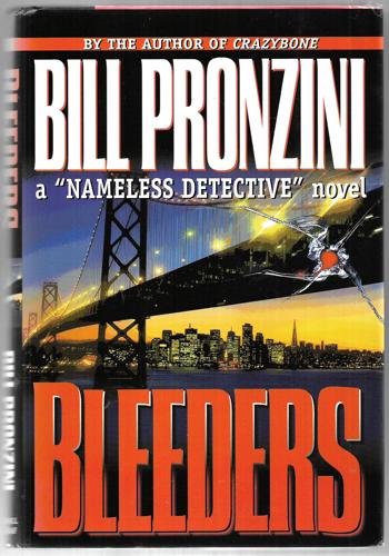 Bleeders: A "Nameless Detective" Novel by Bill Pronzini