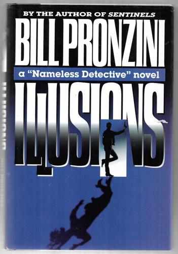 Illusions: A "Nameless Detective" Novel by Bill Pronzini
