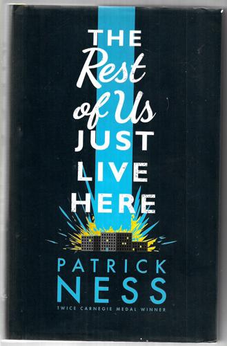 The Rest Of Us Just Live Here by Patrick Ness
