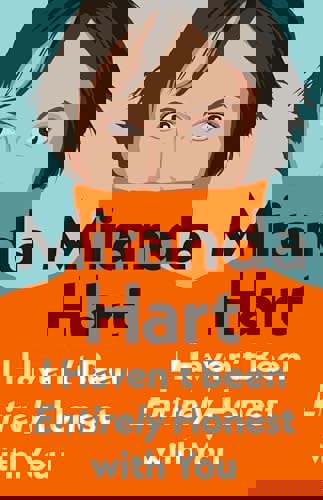 I Haven't Been Entirely Honest With You by Miranda Hart