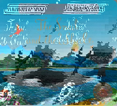 The Snail And The Whale by Julia Donaldson