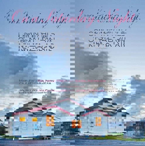 On A Saturday Night: Community Halls Of Small-Town New Zealand by Michele Frey and Sara Newman