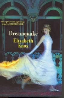 Dreamquake by Elizabeth Knox