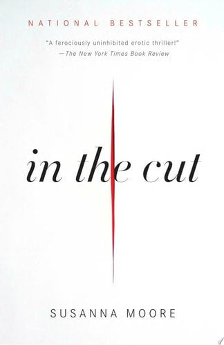 In The Cut by Susanna Moore