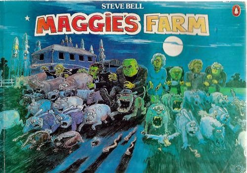 Maggie's Farm by Steve Bell
