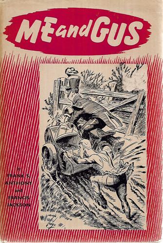 Me And Gus by Frank S. Anthony and Francis Jackson