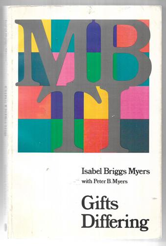 Gifts Differing by Isabel Briggs Myers and Peter B. Myers