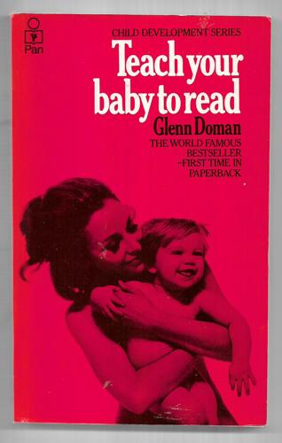 Teach Your Baby to Read by Glenn Doman
