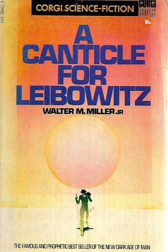 A Canticle For Leibowitz by Walter M. Miller