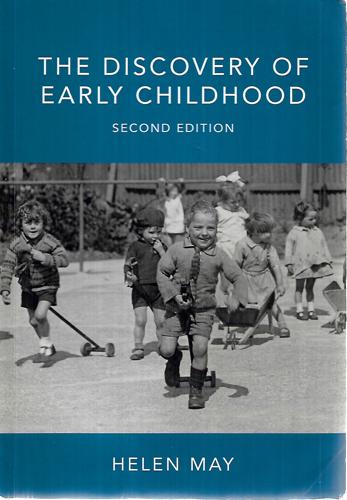 The Discovery Of Early Childhood by Helen May