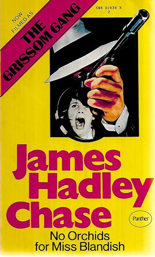 No Orchids For Miss Blandich by James Hadley Chase