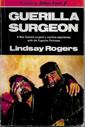 Guerilla Surgeon by Lindsay Rogers