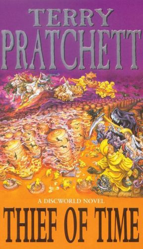 Thief of Time: A Discworld Novel by Terry Pratchett