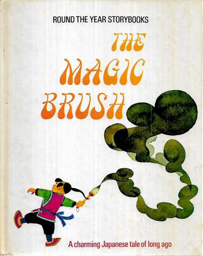 The Magic Brush by Jane Carruth