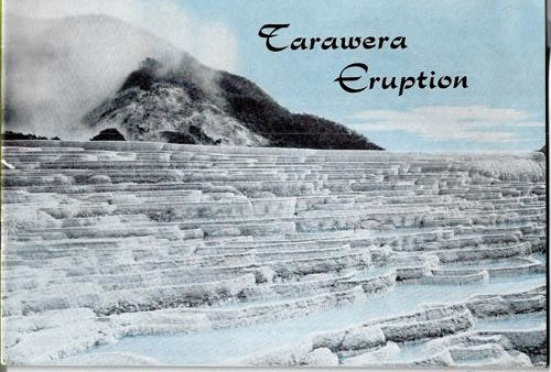 Tarawera Eruption: The Volcanic Outburst of June, 10 1886 by R. F. Keam