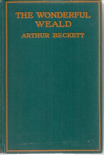 The Wonderful Weald And The Quest Of The Crock Of Gold by Arthur Beckett