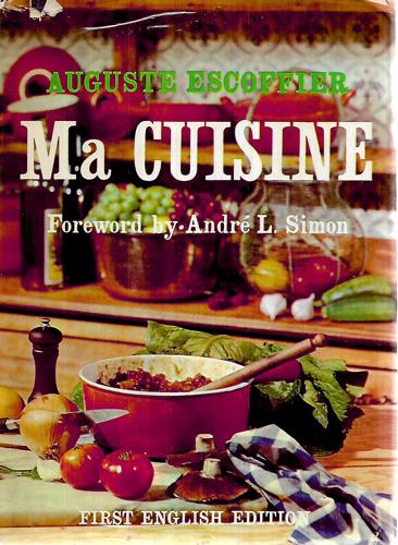 Ma Cuisine by Auguste Escoffier