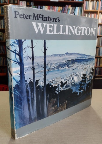 Peter McIntyre's Wellington by Peter McIntyre