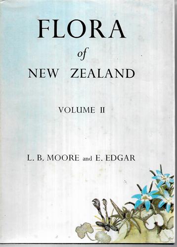 Flora of New Zealand. Volume II  by Elizabeth Edgar and L. B. Moore