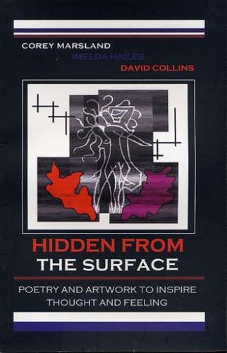 Hidden From The Surface by David Collins and Imelda Hailes and Corey Marsland