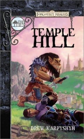 Temple Hill: The Cities by Drew Karpyshyn
