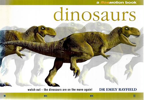 Dinosaurs: Watch Out - The Dinosaurs Are On The Move Again by Emily Rayfield