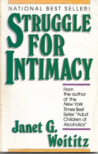 Struggle for Intimacy (Adult Children of Alcoholics Series) by Janet Geringer Woititz