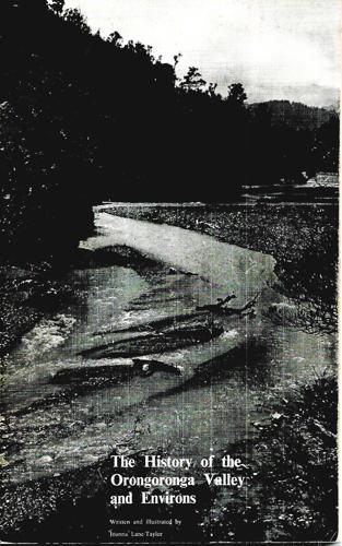 The History Of The Orongoronga Valley And Environs by Joanna Lane-Taylor