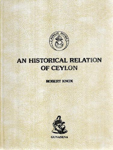 An Historical Relation Of Ceylon by Robert Knox