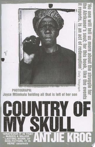 Country Of My Skull by Antjie Krog
