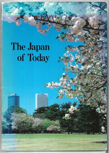 The Japan Of Today by Ministry Of Foreign Affairs, Japan