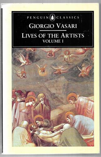 Lives of the Artists: Volume I by George Bull and Giorgio Vasari
