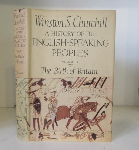 A History of the English-Speaking Peoples - Volume 1 - the Birth of Britain by Winston S. Churchill