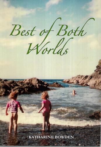 Best Of Both Worlds by Katharine Bowden