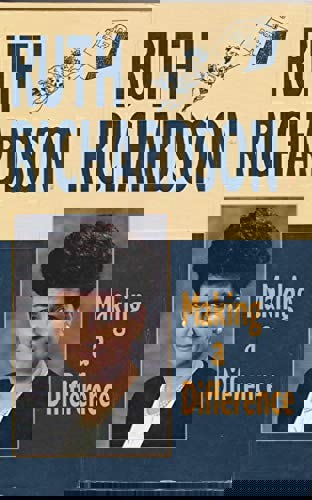 Making A Difference by Ruth Richardson