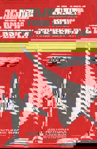 Airliners From 1919 To The Present Day by Kenneth Munson