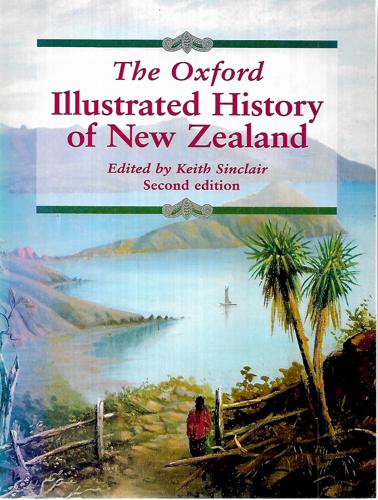 The Oxford illustrated history of New Zealand by Keith Sinclair