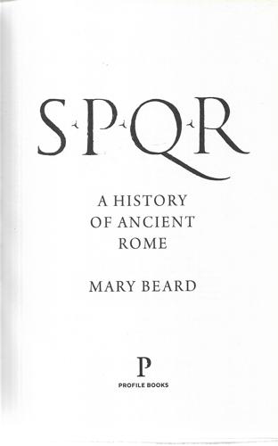 SPQR: A History Of Ancient Rome by Mary Beard
