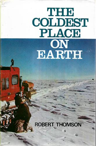 Coldest Place On Earth by R. B. Thomson