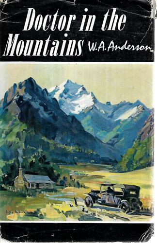 Doctor In The Mountains by William A. Anderson