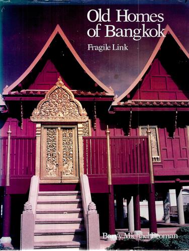 Old Homes Of Bangkok, Fragile Link by Barry Michael Broman