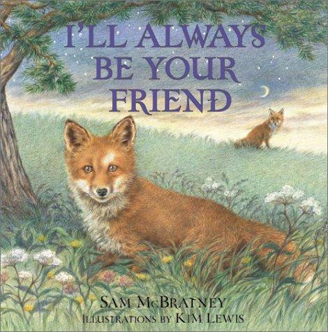 I'll Always Be Your Friend by Sam McBratney