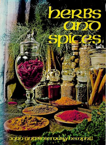 Herbs And Spices by John Hemphill and Rosemary Hemphill