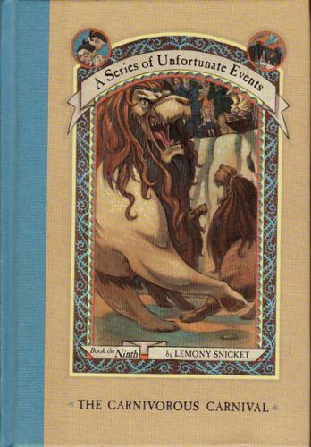 The Carnivorous Carnival (A Series Of Unfortunate Events) by Lemony Snicket