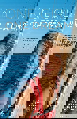 One Girl, One Dream by Laura Dekker