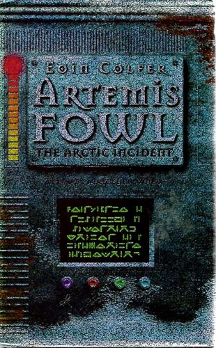 Artemis Fowl: The Arctic Incident by Eoin Colfer