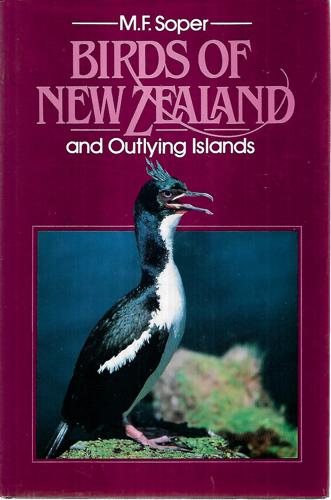 Birds Of New Zealand And Outlying Islands by M. F Soper