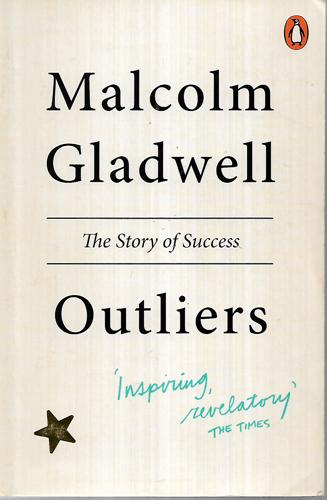 Outliers by Malcolm Gladwell