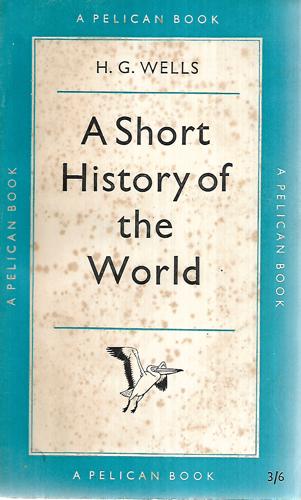 A Short History of the World by H. G. Wells